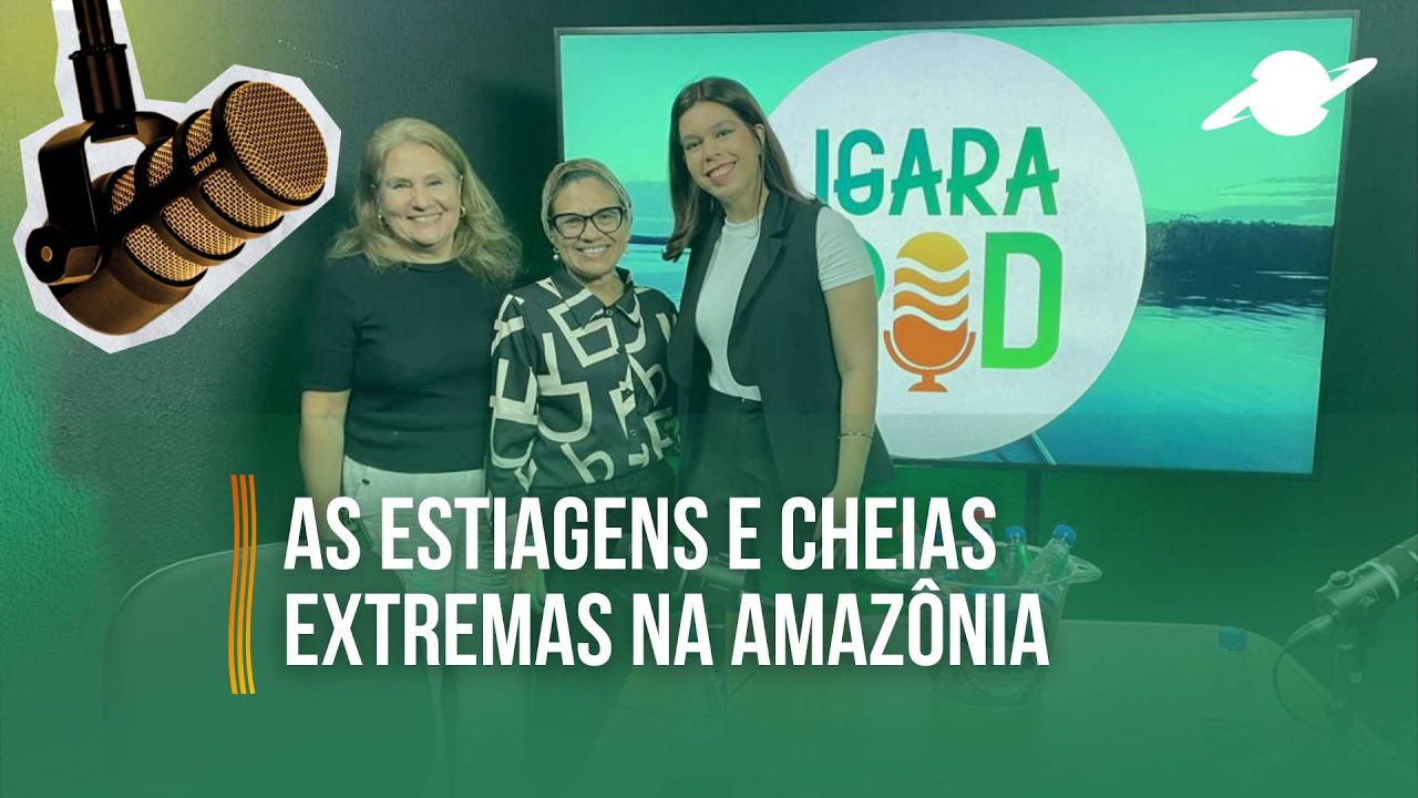 As estiagens e cheias extremas na Amazônia