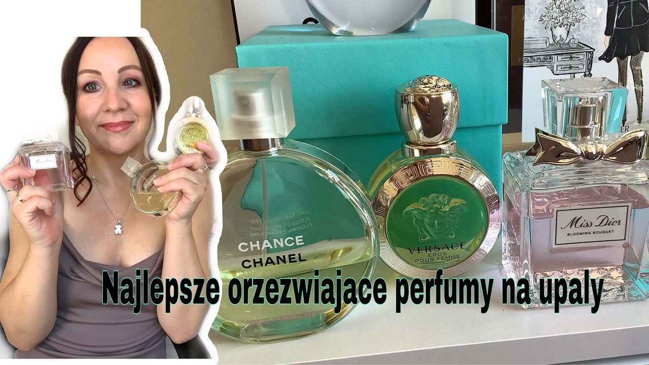 NAJLEPSZE ORZEZWIAJACE  PERFUMY NA UPALY💦☀️🌸TOP 3