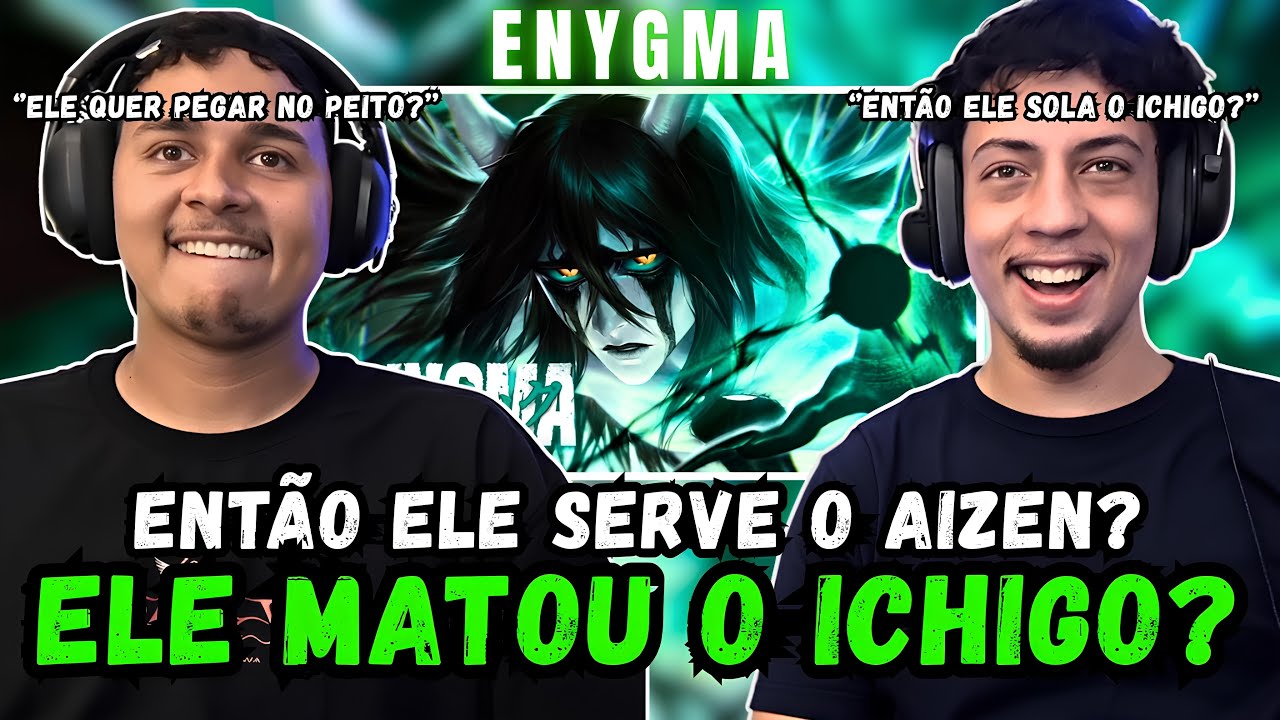 (CONHECENDO BLEACH) REACT Face do Desespero | Ulquiorra (Bleach) | Enygma