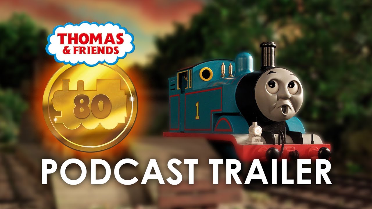 Thomas & Friends 80th Anniversary Podcast - Visual Trailer