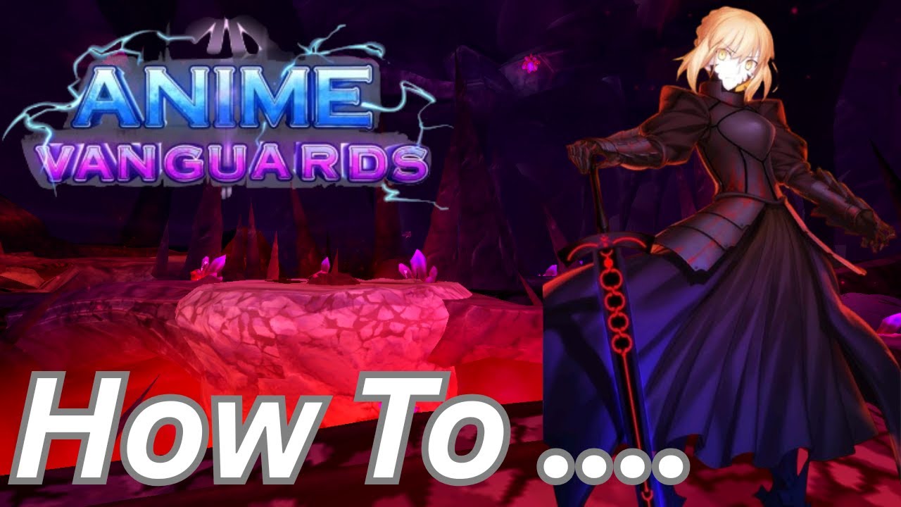 How to Get Saber Alter In Anime Vanguards