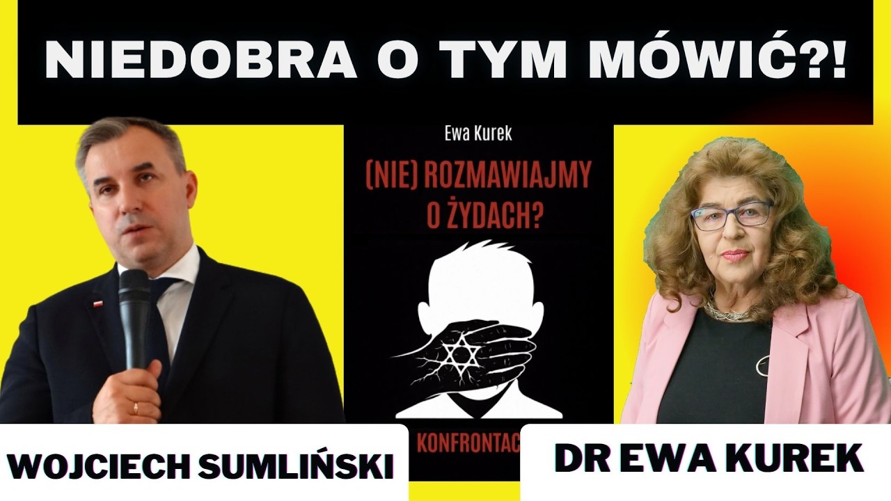 Wojciech Sumliński i dr Ewa Kurek - Czemu o NICH nie możemy rozmawiać?!