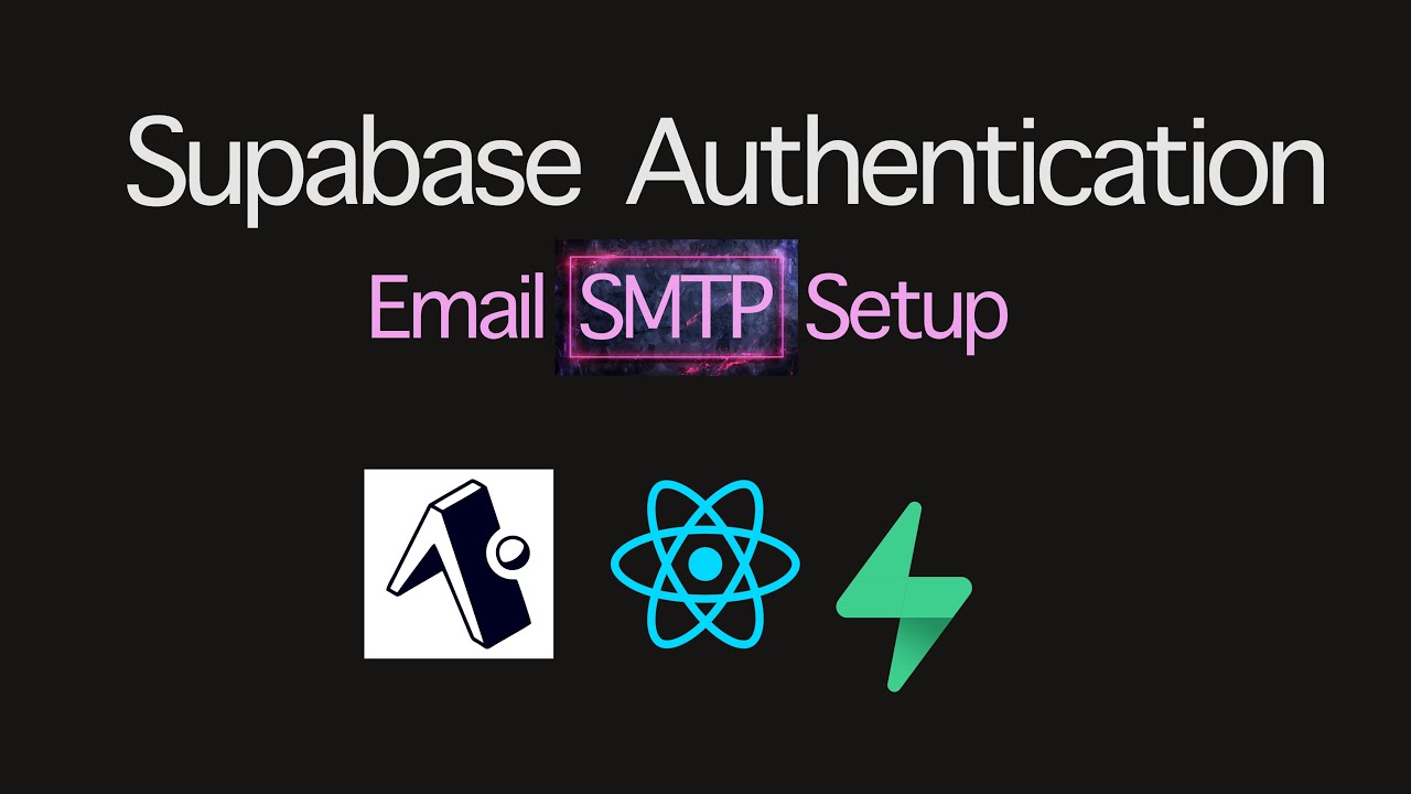 Master Supabase Authentication, SMTP Settings
