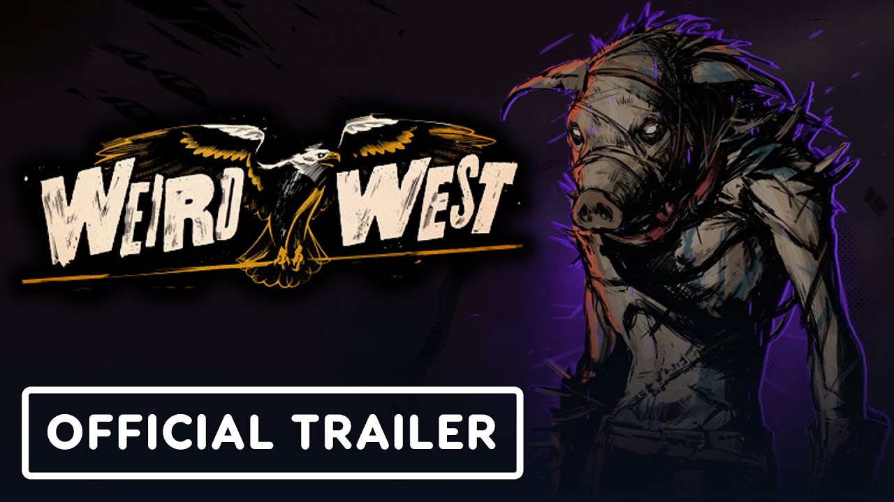 Weird West &mdash; официальный анонс даты релиза и обзор игрового процесса