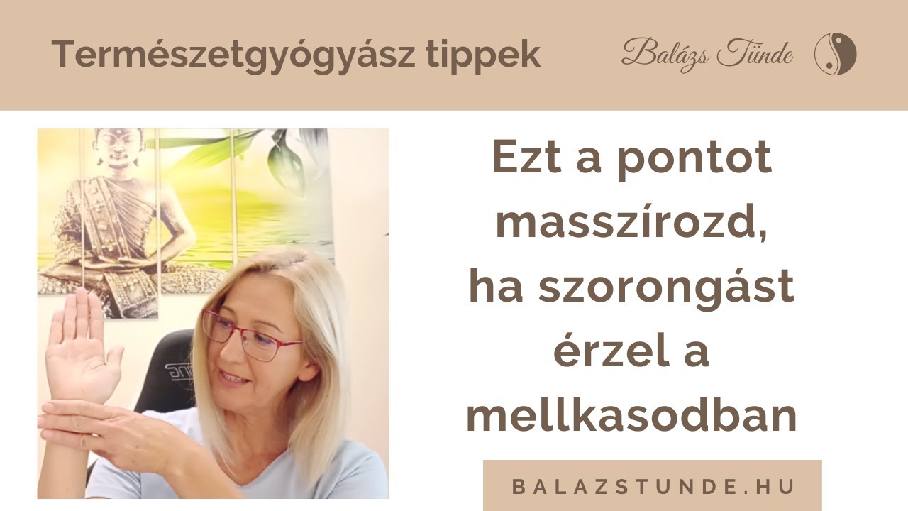Egy nyugtató hatású pont, ha szorongást, feszültséget érzel a mellkasodban