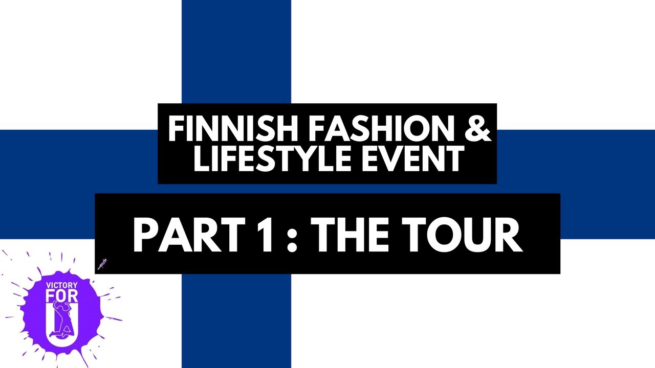 Finnish Fashion & Lifestyle Vlog: Part 1 - The Tour | Victoryforu