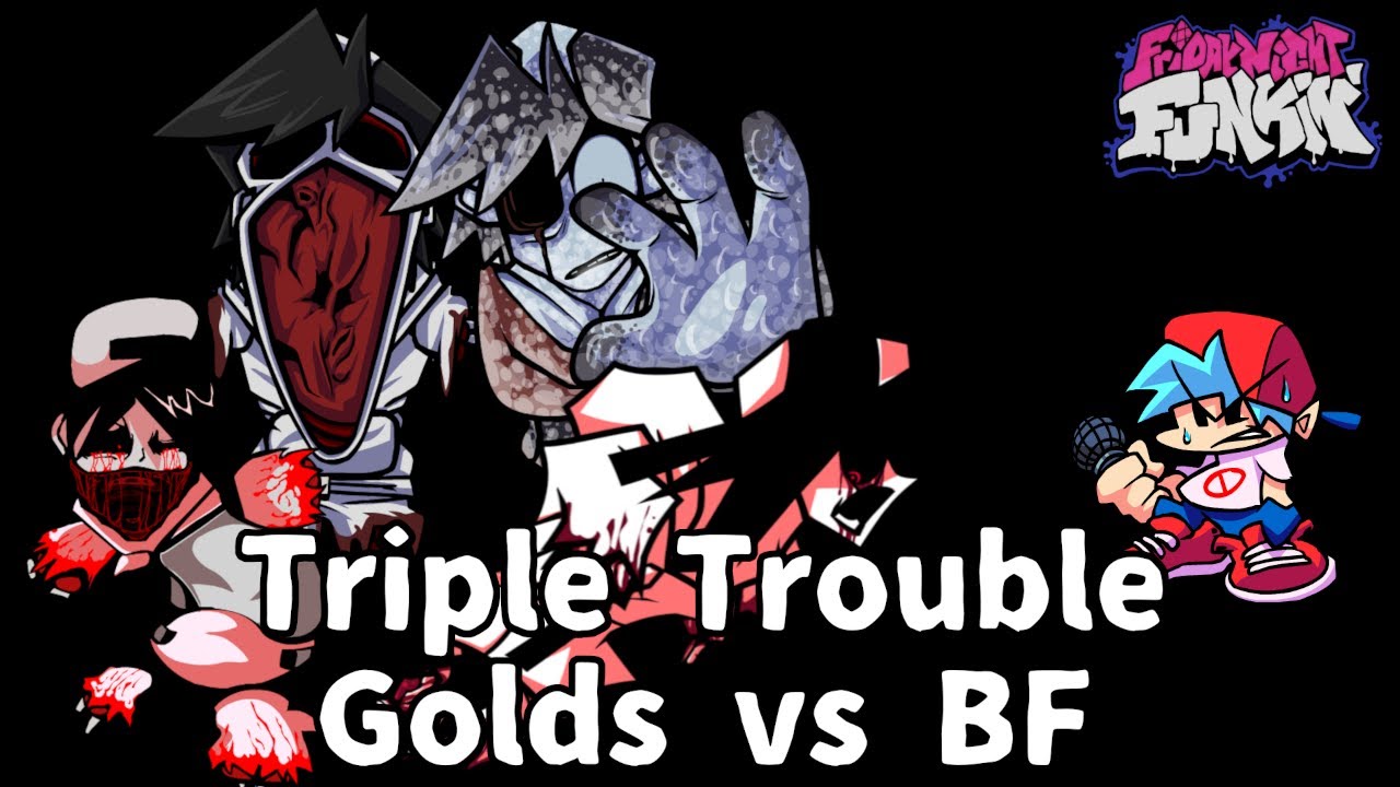 Friday Night Funkin' - Triple Trouble but Golds And BF Sing it