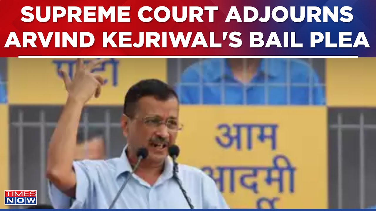 Arvind Kejriwal To Remain In Jail As Supreme Court Defers Bail Hearing Until September 5 | AAP News