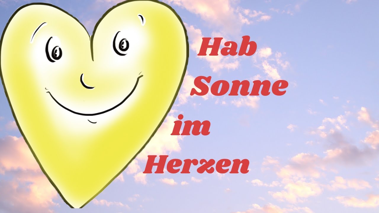 Hab Sonne im Herzen