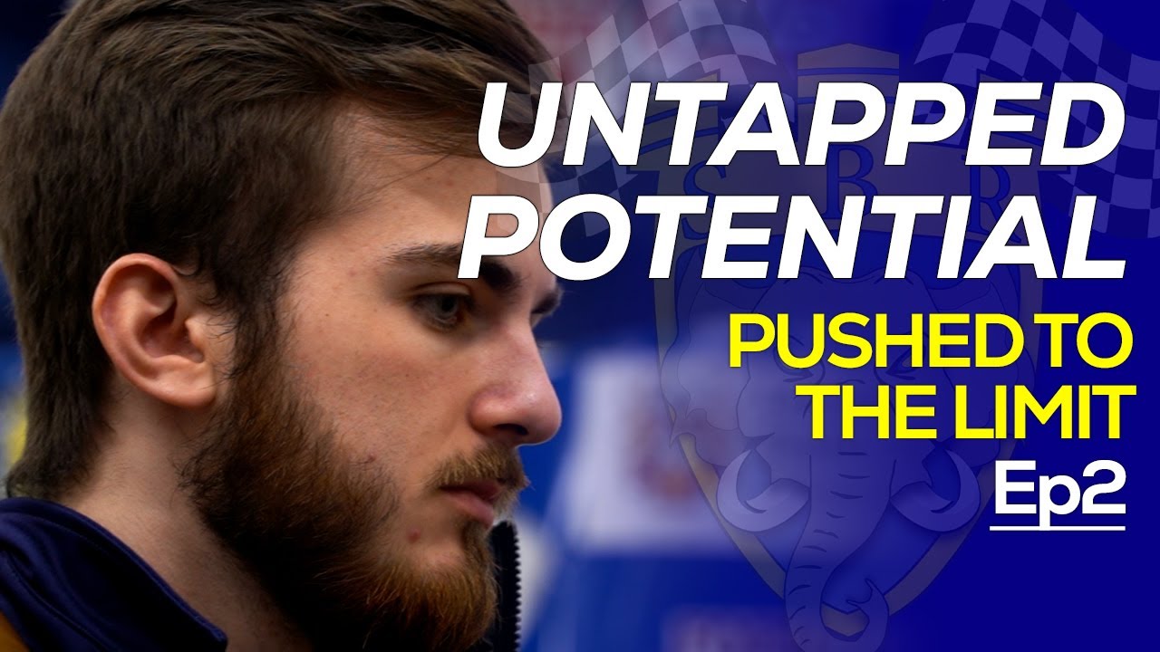 PUSHED TO THE LIMIT | Episode 2 - UNTAPPED POTENTIAL
