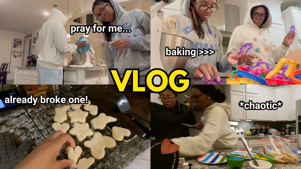 VLOG: bake cookies with me and my sister  *chaotic*