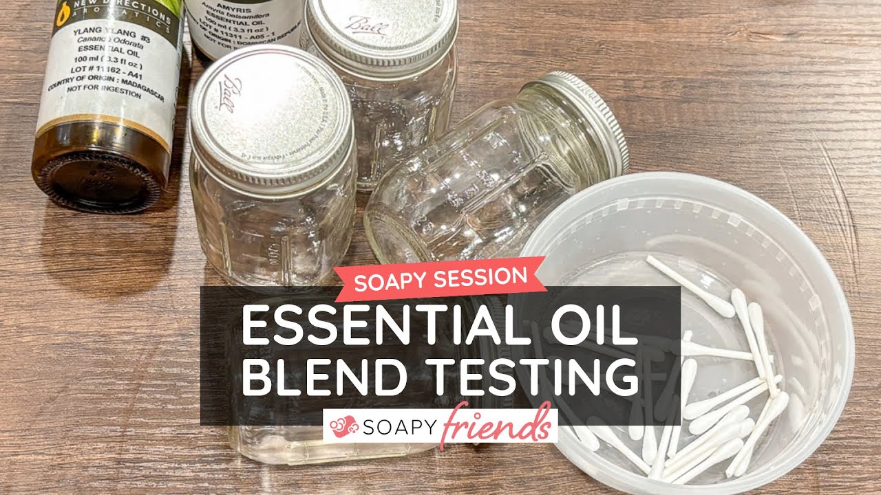 Essential Oil Blend Testing for Soap Makers