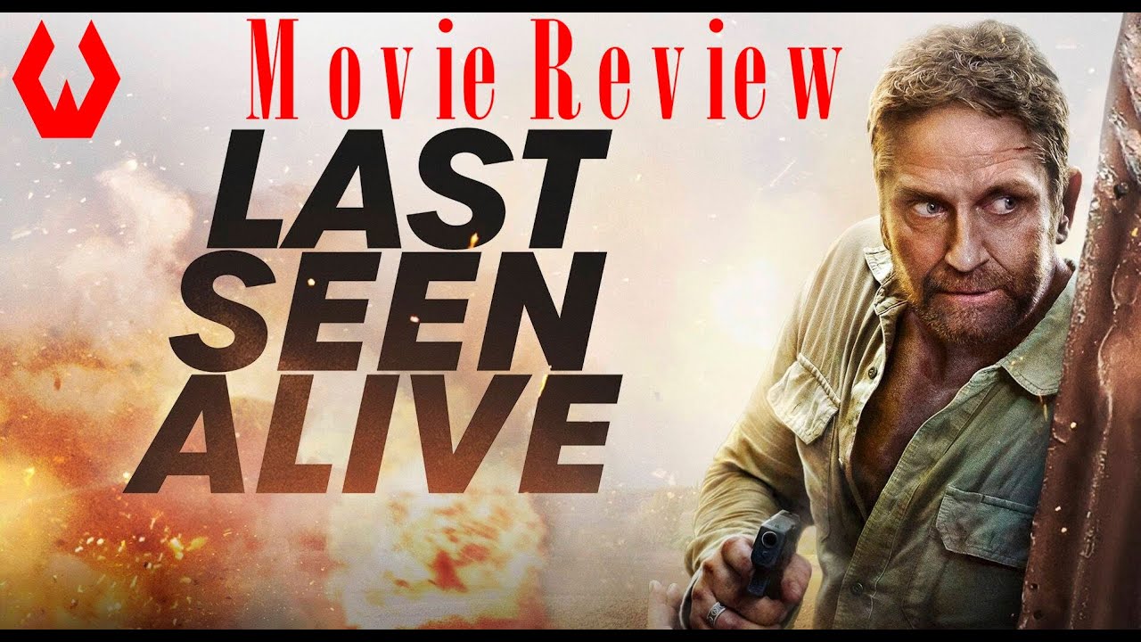Movie Review: Last Seen Alive