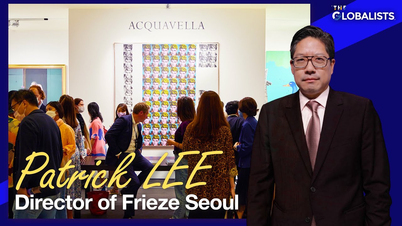 [The Globalists] [Frieze Director Patrick Lee] Frieze Seoul 2023 establishes itself as an Asian...