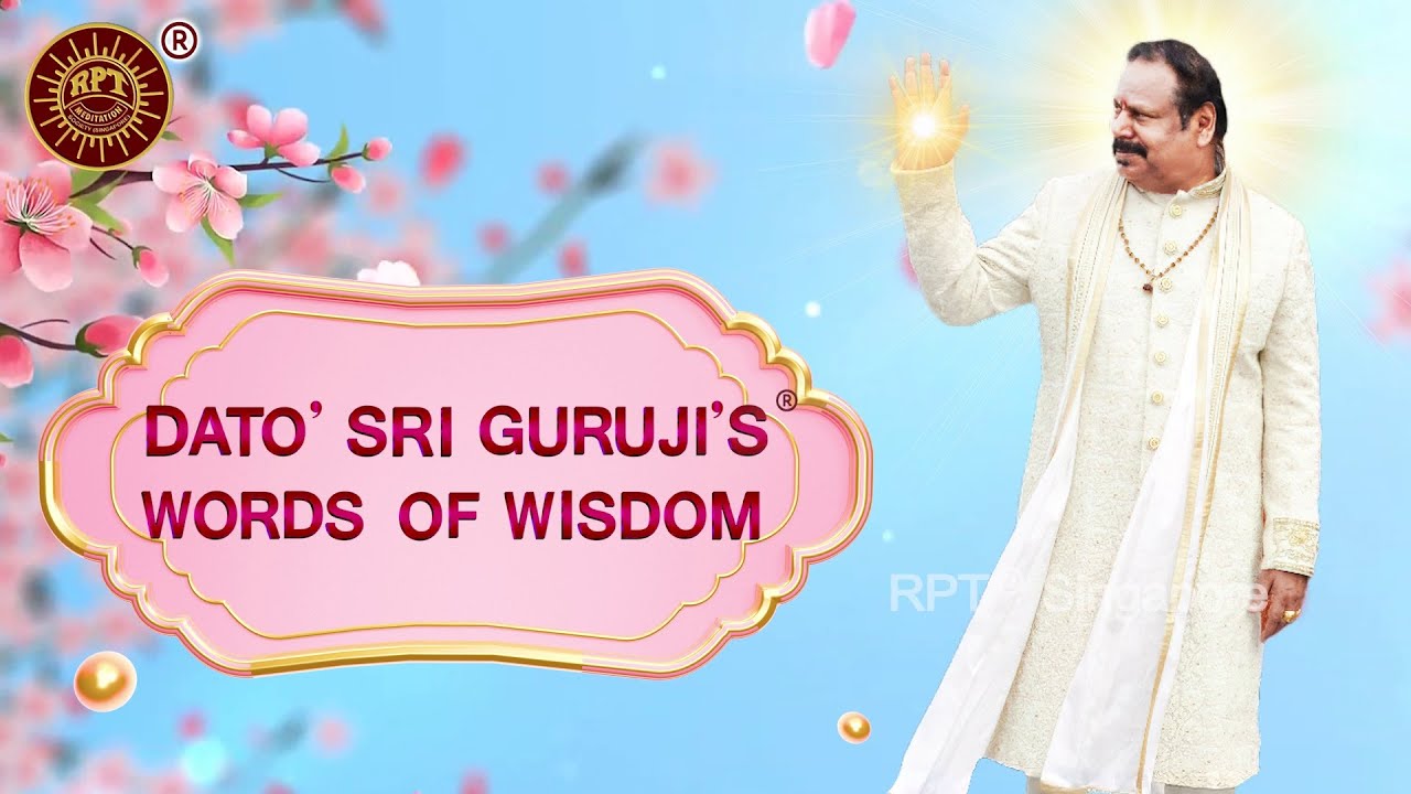 RPT &reg;️ Dato' Sri Guruji's &reg;️ Words of Wisdom 11th December 2025