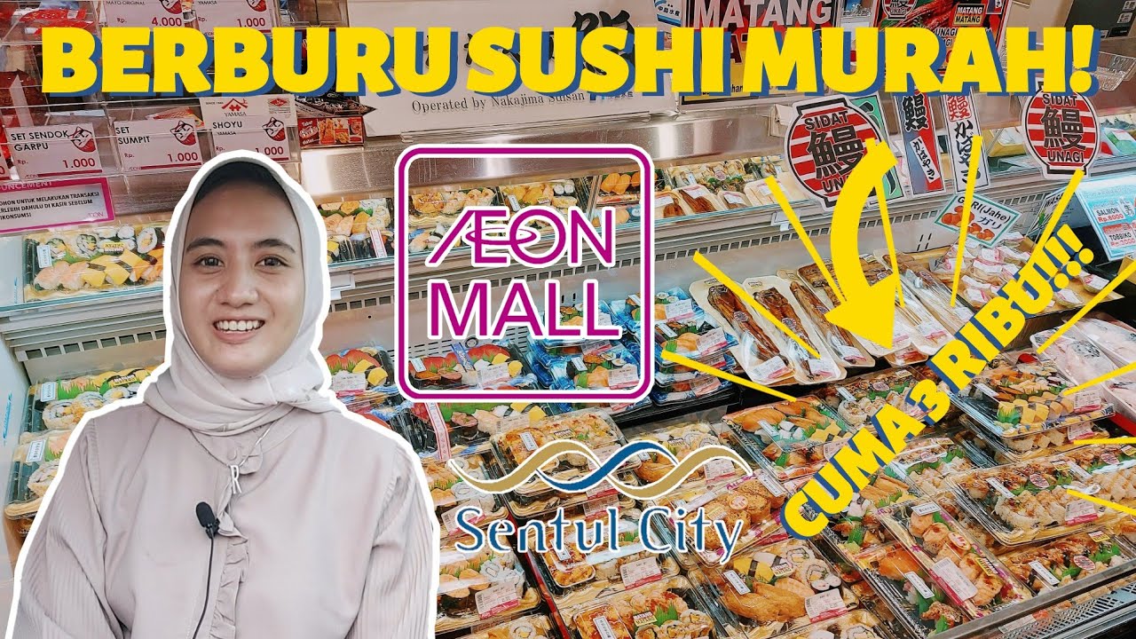 REVIEW MAKANAN DI AEON MALL SENTUL CITY | SUSHI AEON MALL SENTUL CITY !