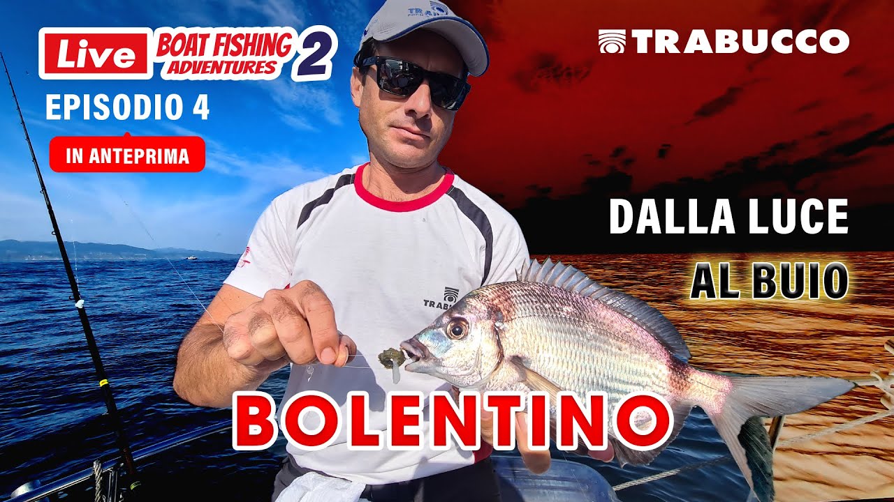 Pesca in mare a BOLENTINO dalla luce al buio &raquo; LBFA S2E4