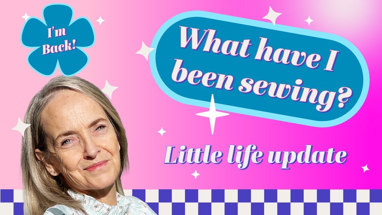 Finally back with lots of sewing chat and a little life update.