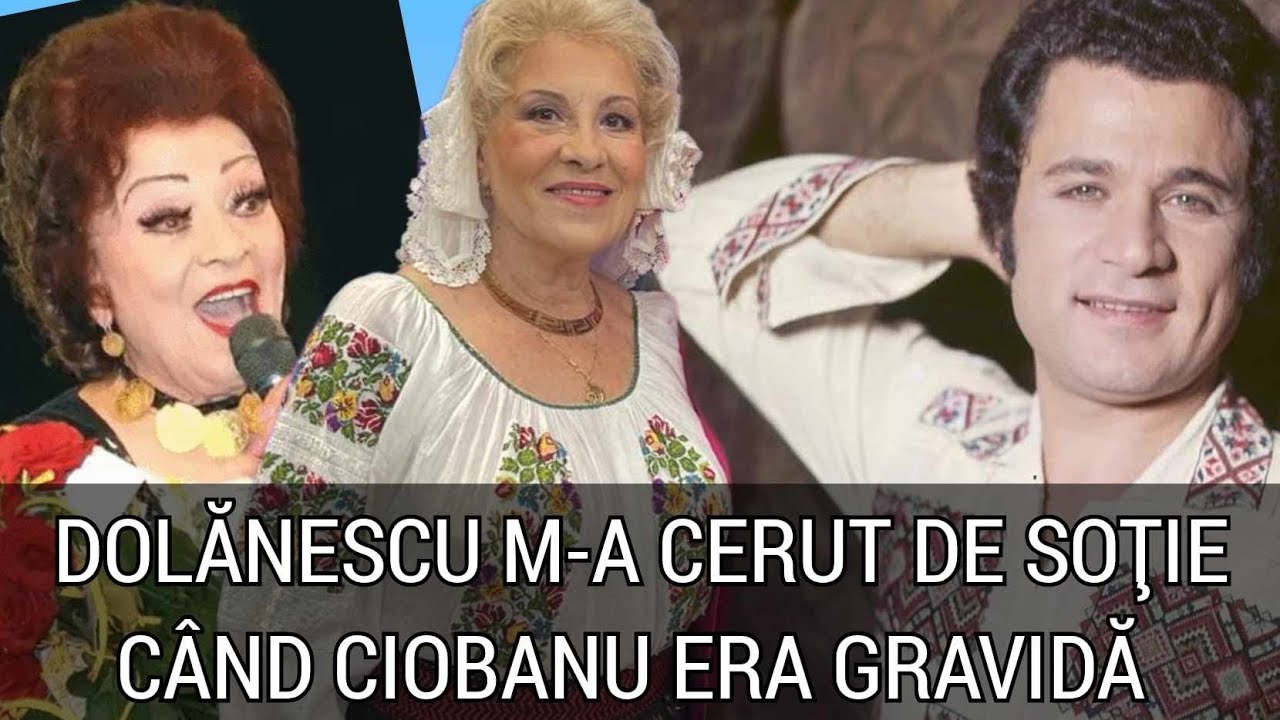 Artista face super dezvăluiri: Dolănescu m-a cerut de soție, Maria Ciobanu era gravidă!