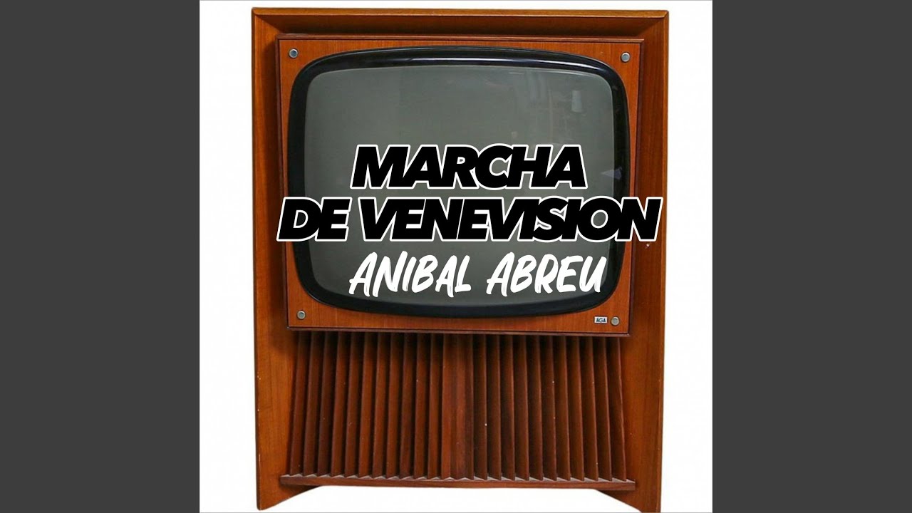Marcha de Venevisión (Feliz)
