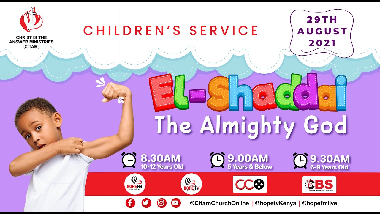 El-Shaddai (The Almighty God) | CITAM CHILDREN'S SERVICE (6 -9 YEARS)
