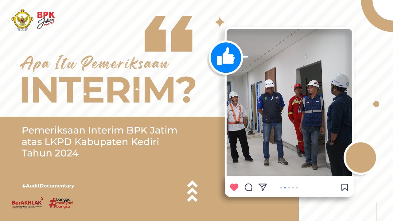 BPK Jatim Melaksanakan Pemeriksaan Interim atas LKPD Kabupaten Kediri Tahun 2024