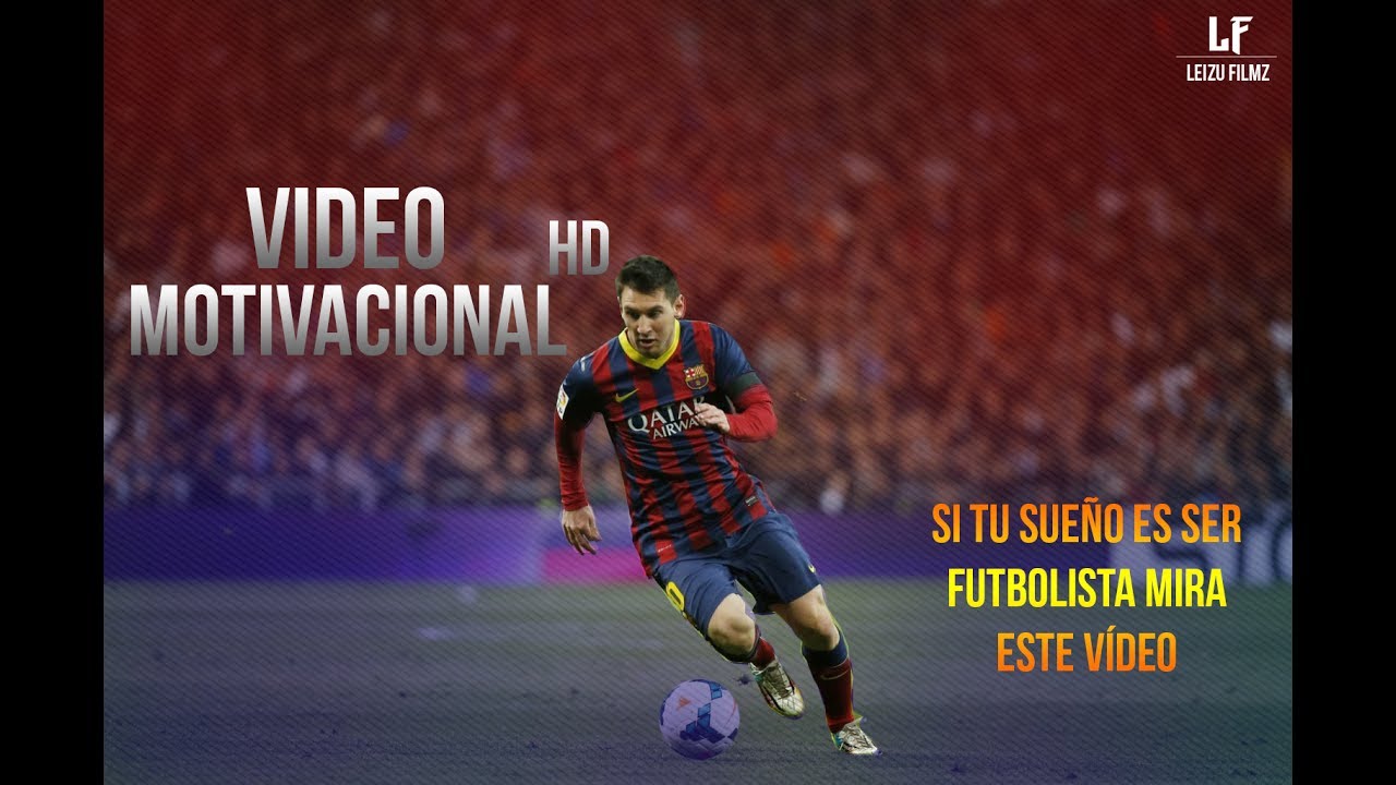 Si tu sueño es ser futbolista mira este vídeo [Motivación] | Messi |  HD