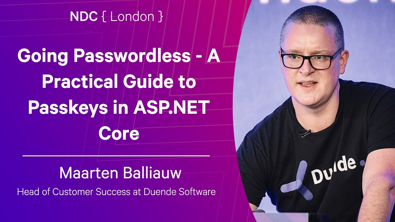 Going Passwordless - A Practical Guide to Passkeys in ASP.NET Core - Maarten Balliauw