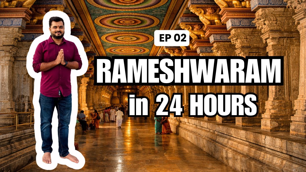 24 Hour Rameshwaram Adventure | Every Major Landmark Covered