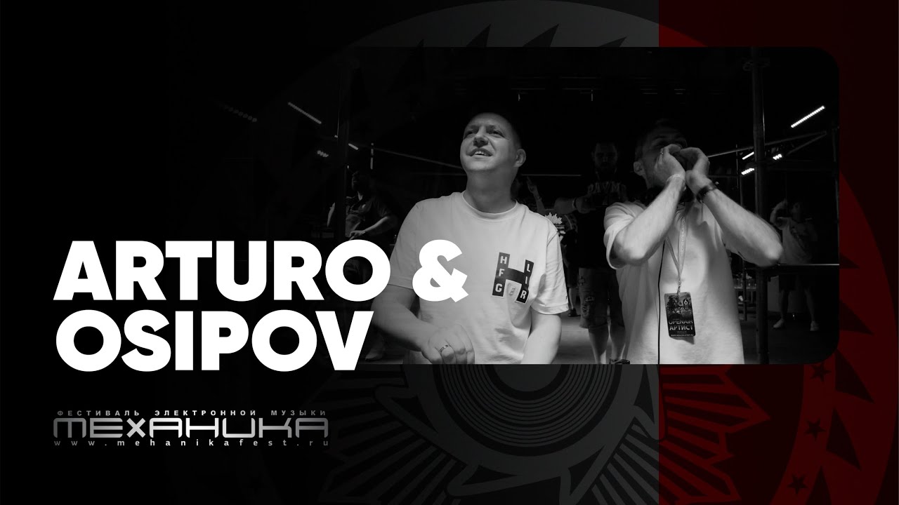 Arturo & Osipov # MEHANIKA OpenAir Festival 2024
