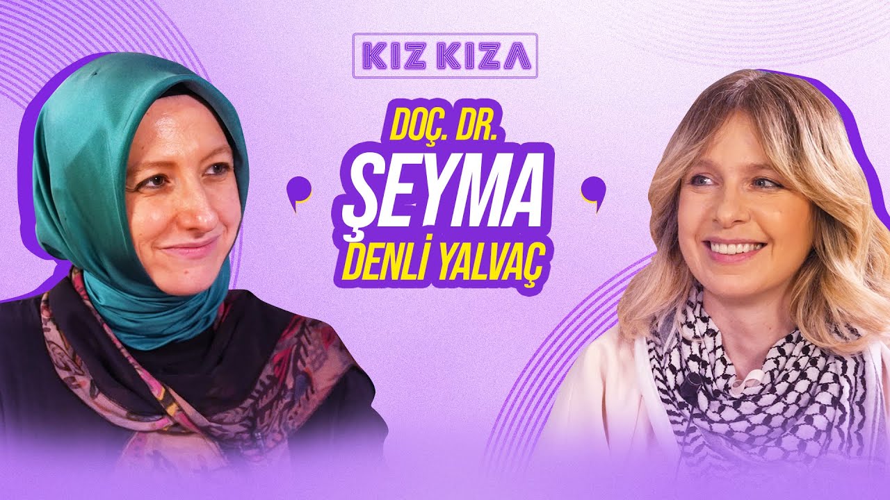 “Cep Telefonumu Unuturum Ama Kefiyemi Asla!” | Kız Kıza | Doç. Dr. Şeyma Denli Yalvaç