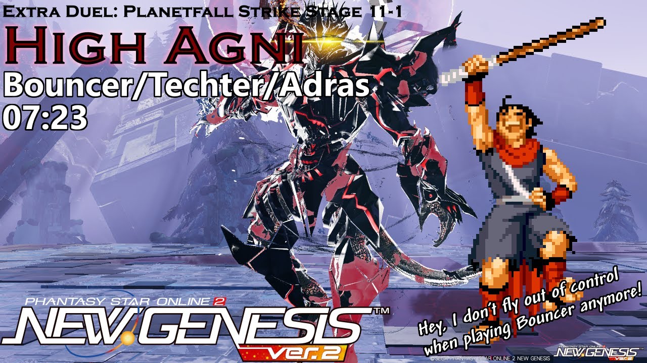 [PSo2:NGS] Extra Duel Planetfall Strike Stage 11: High Agni - Bo/Te/A 07:23
