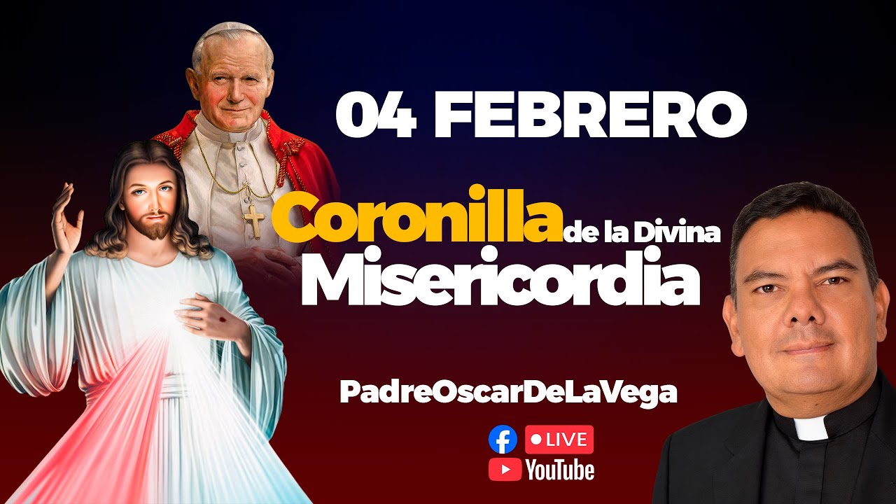EN VIVO🔴Coronilla de la Divina Misericordia hoy 04 de Febrero   PadreOscarDeLaVega
