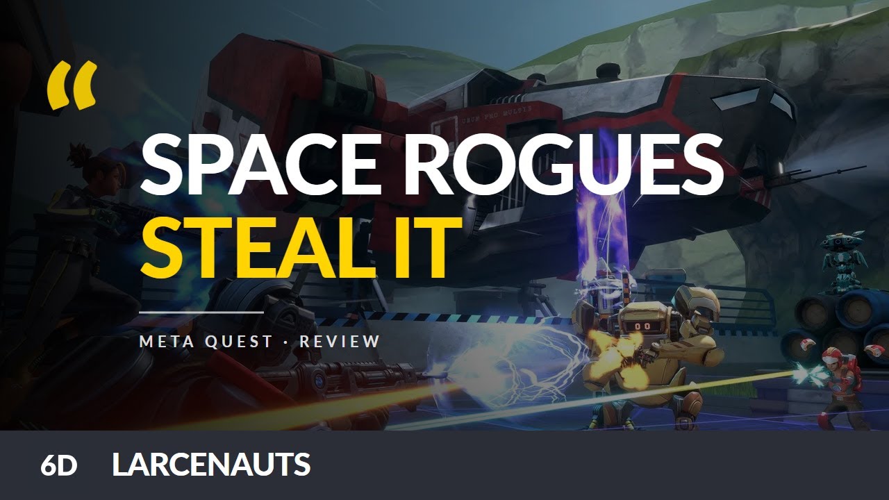 Larcenauts | Overwatch Comes to VR | Meta / Oculus Quest VR Review