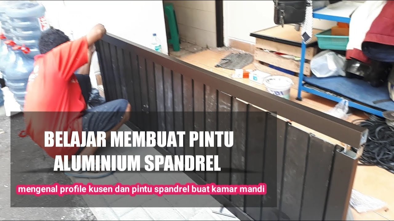 Bikin Sendiri Pintu Aluminium Spandrel Kamar Mandi