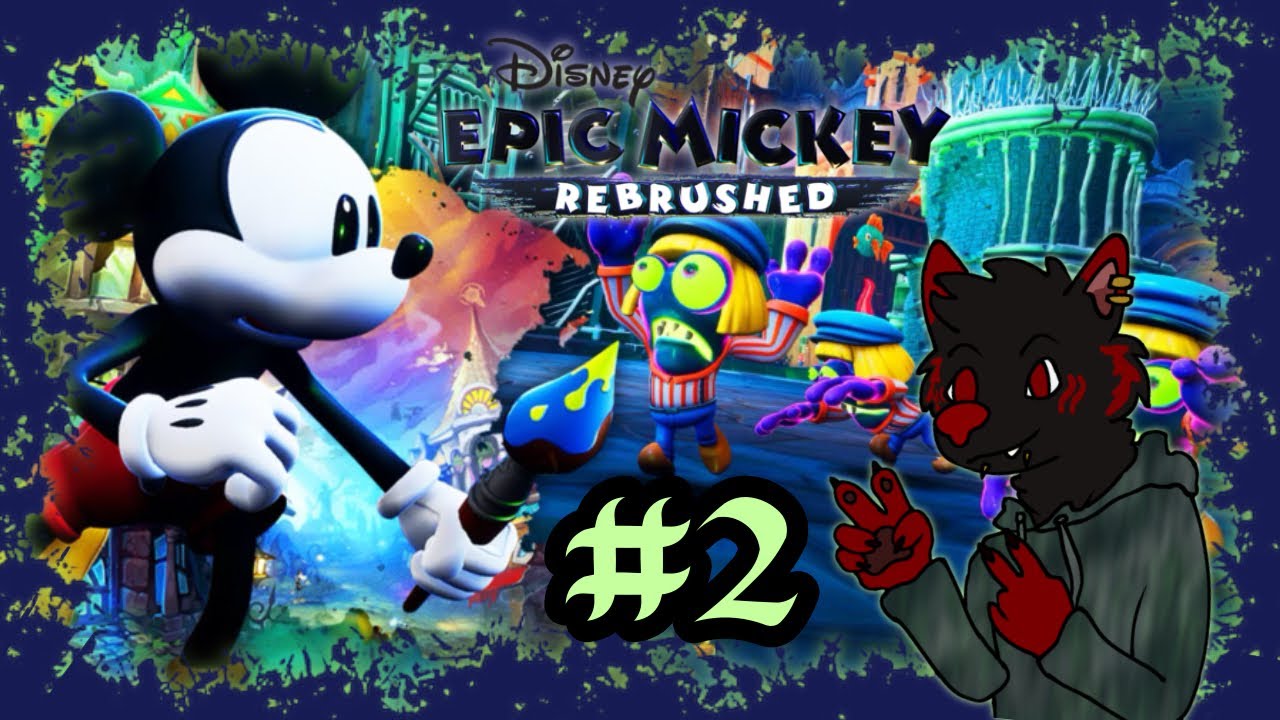 The Mouse Who Challenged the Darkness – Epic Mickey Rebrushed (Part 2)