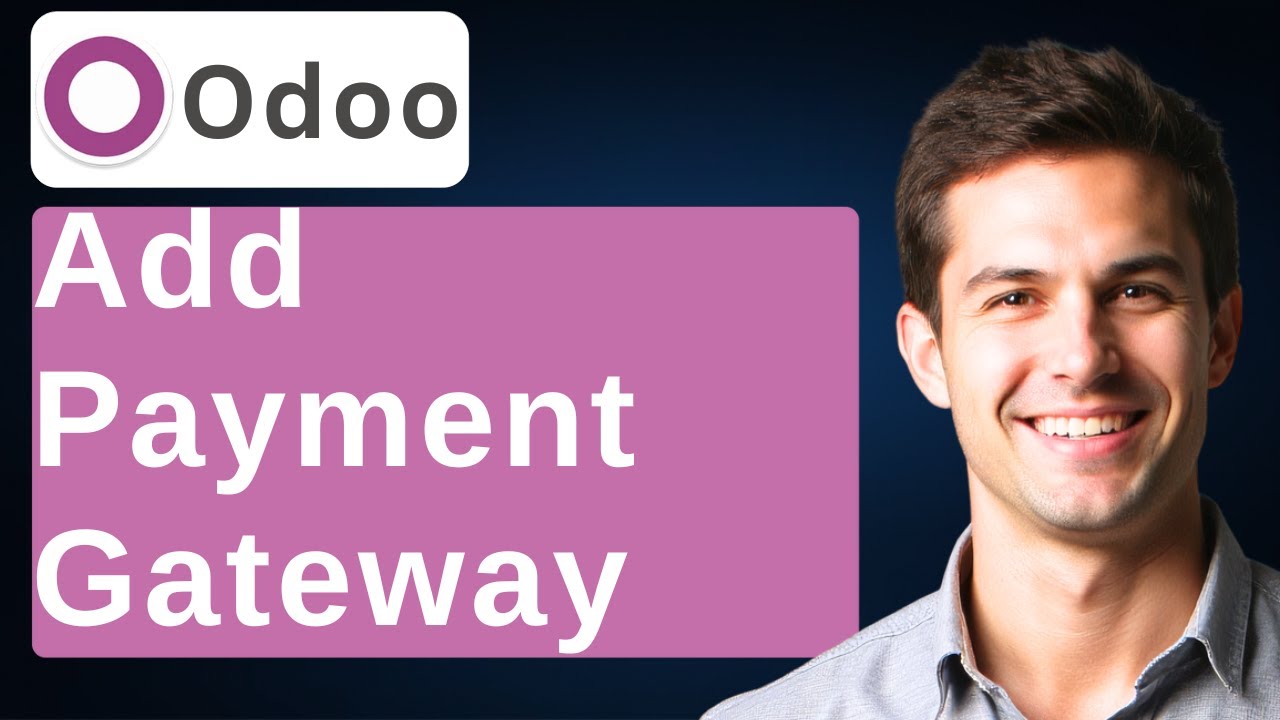How To Add Payment Gateway In Odoo [2026 Guide]