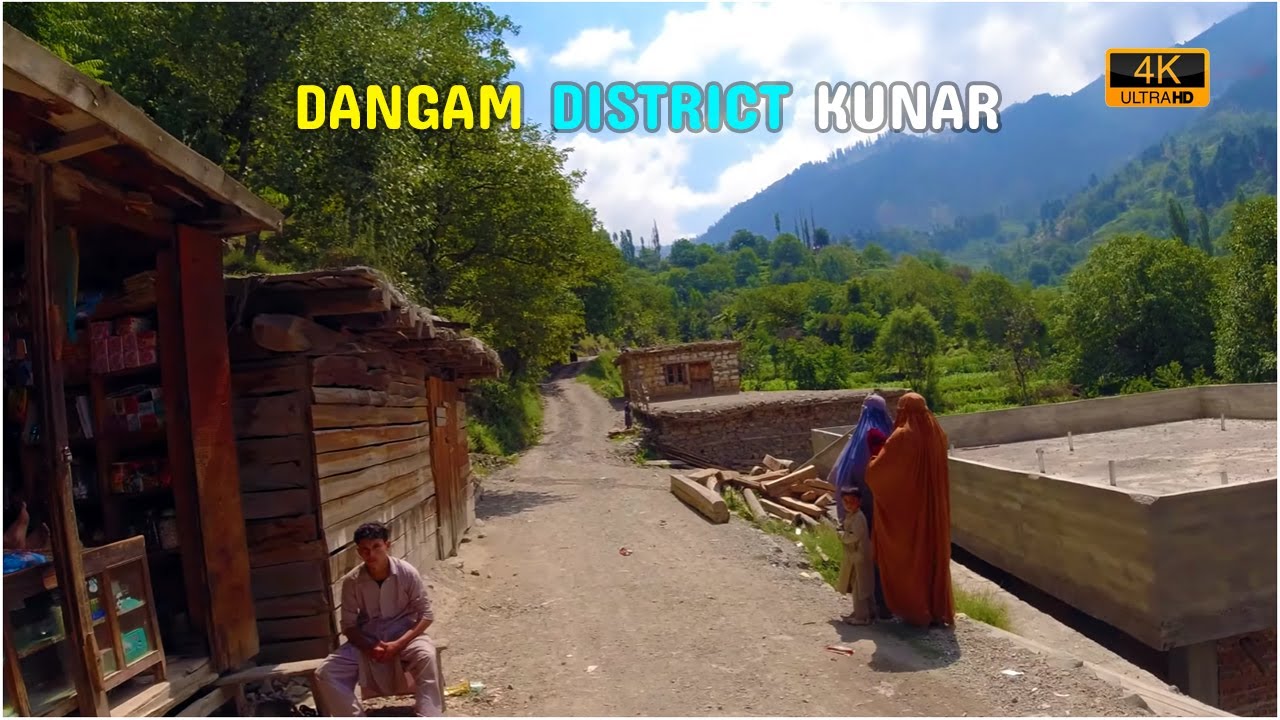 Dangam District | Kunar | Afghanistan | 4K