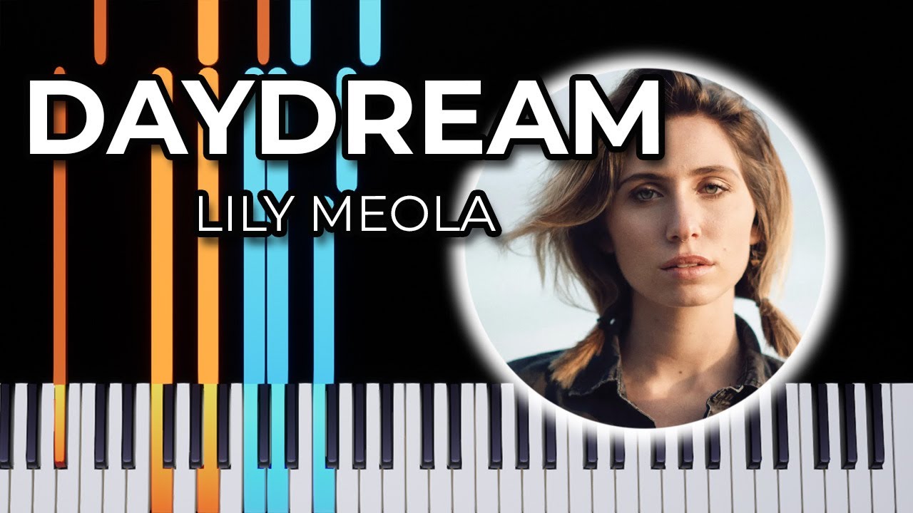 Daydream - Lily Meola (Piano Tutorial)