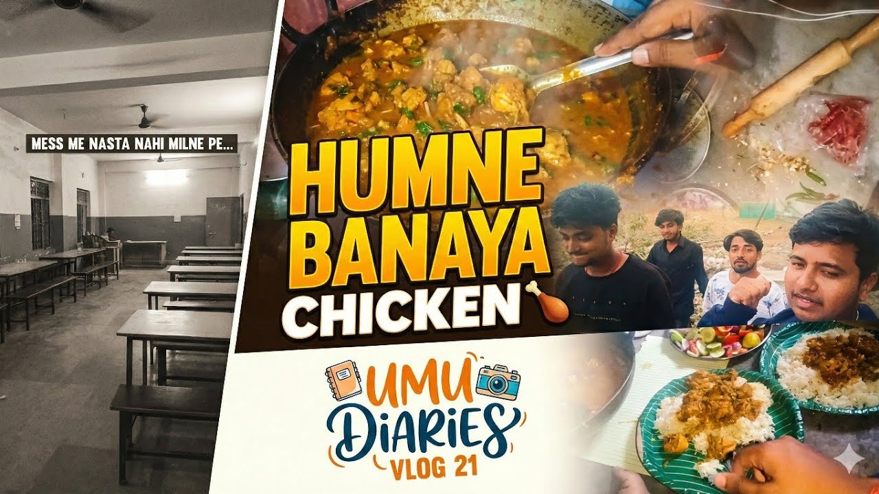 MESS ME NASTA NAHI MULNE PE HUMNE BANAYA CHICKEN 🍗 | UMU DIARIES VLOG 21 