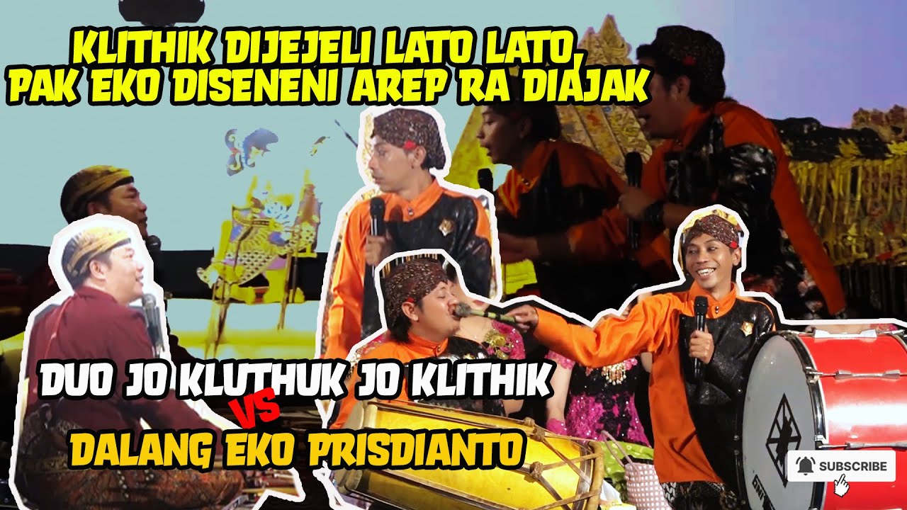 KENTRUNG MODERN JO KLUTHUK JO KLITHIK JO NDLEDEK | JO KLUTHUK JO KLITHIK VS PAK EKO