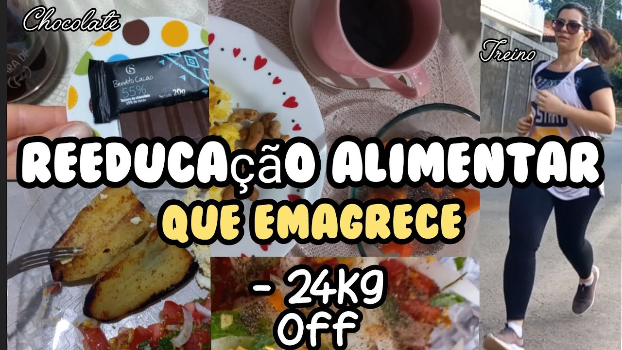 REEDUCAÇÃO ALIMENTAR que me fez EMAGRECER 😱 24 kg RÁPIDO