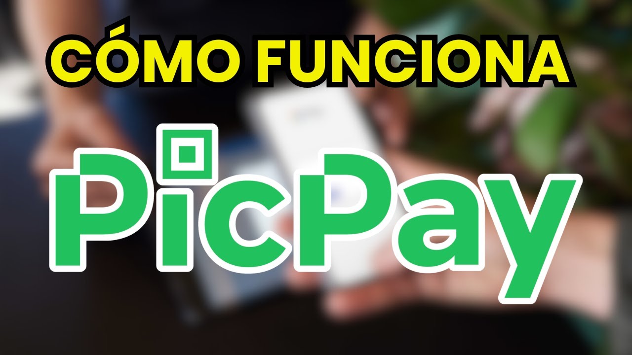 &iquest;Qu&eacute; es Pic Pay y c&oacute;mo funciona?