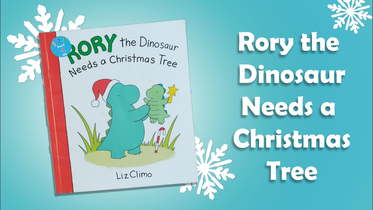 Rory the Dinosaur Needs a Christmas Tree | 123 Read 4 Me | Reading for Kids
