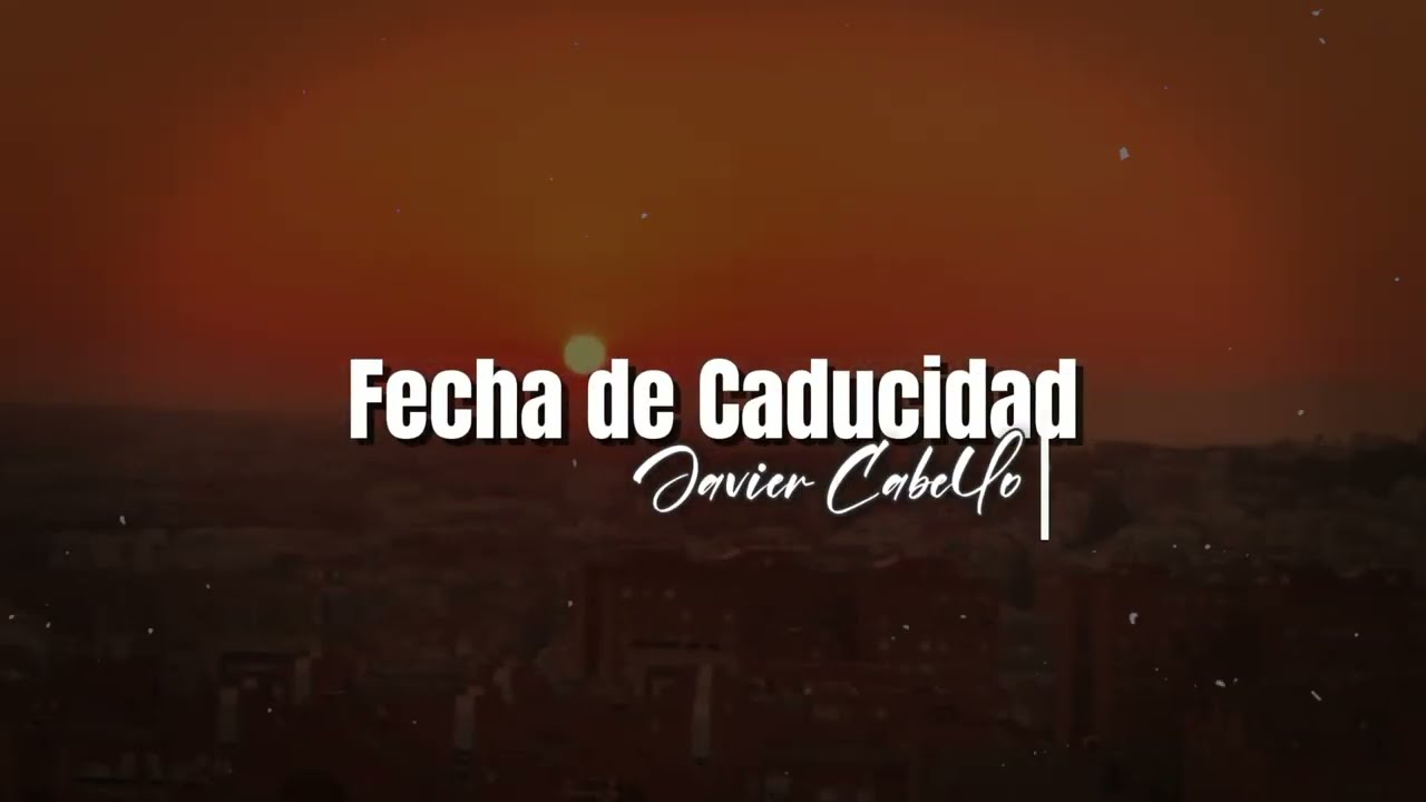 Fecha de Caducidad - Javier Cabello, Fvckin Yisus (Letra, Lyrics)