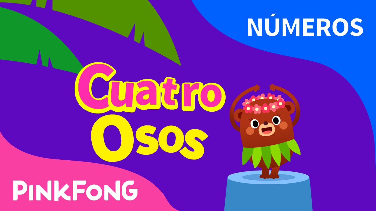 Cuatro Osos | N&uacute;meros | PINKFONG Canciones Infantiles