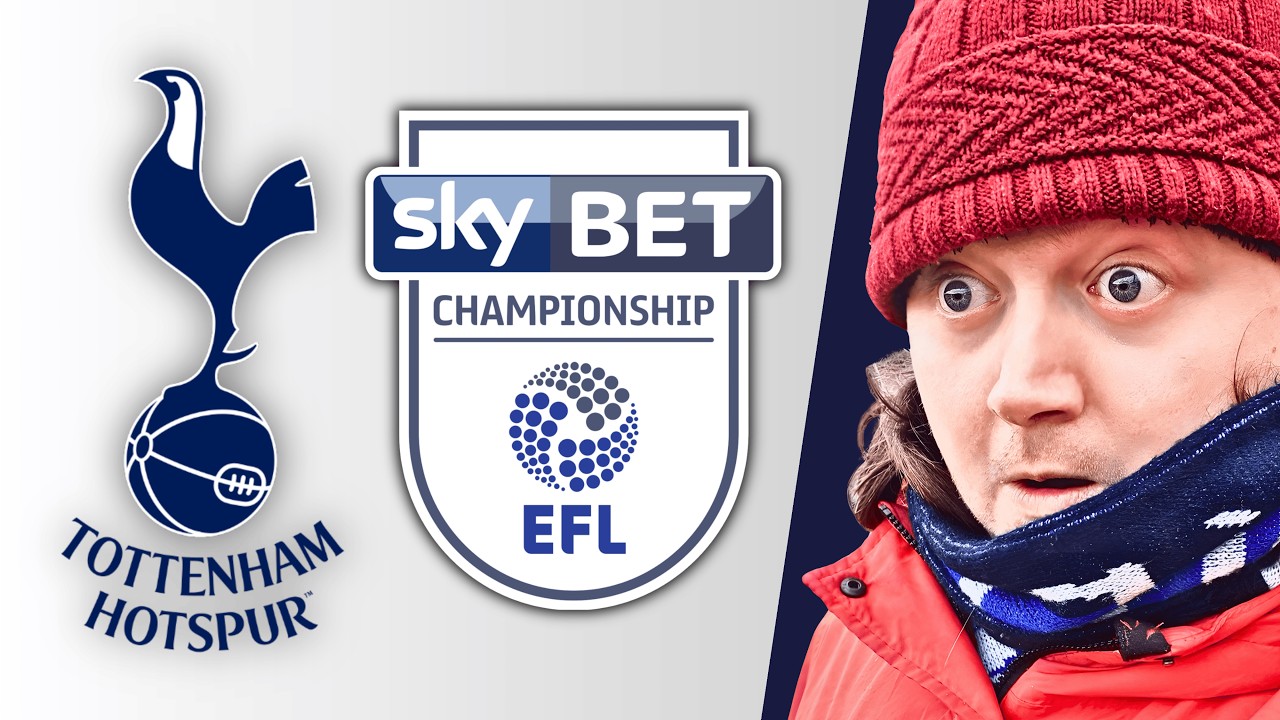 WHAT WOULD HAPPEN IF TOTTENHAM PLAYED IN THE EFL CHAMPIONSHIP?