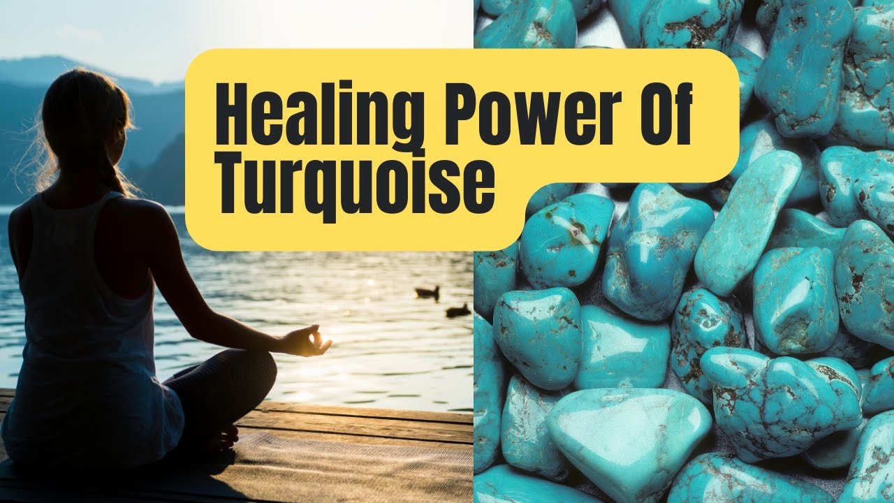 The Healing Power Of Turquoise: Understanding The Meaning And Benefits Of This Powerful Crystal