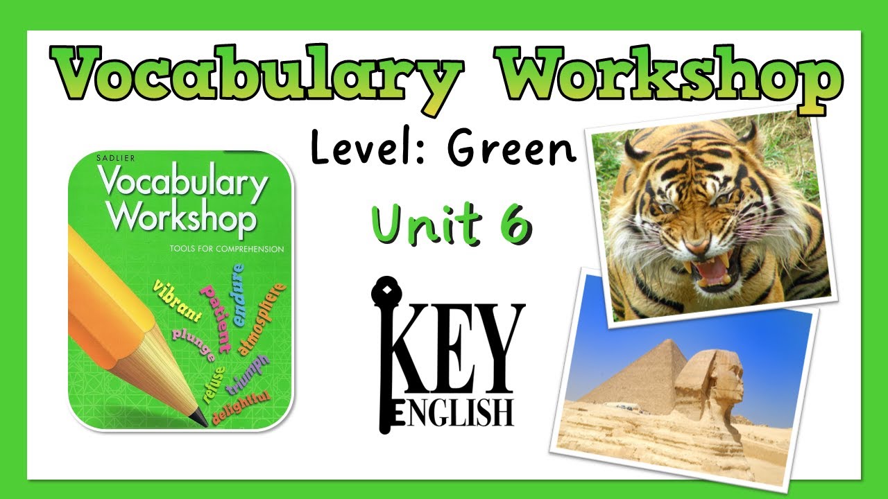Unit 6 - Vocabulary Workshop (Level Green) 영어 어휘 연습