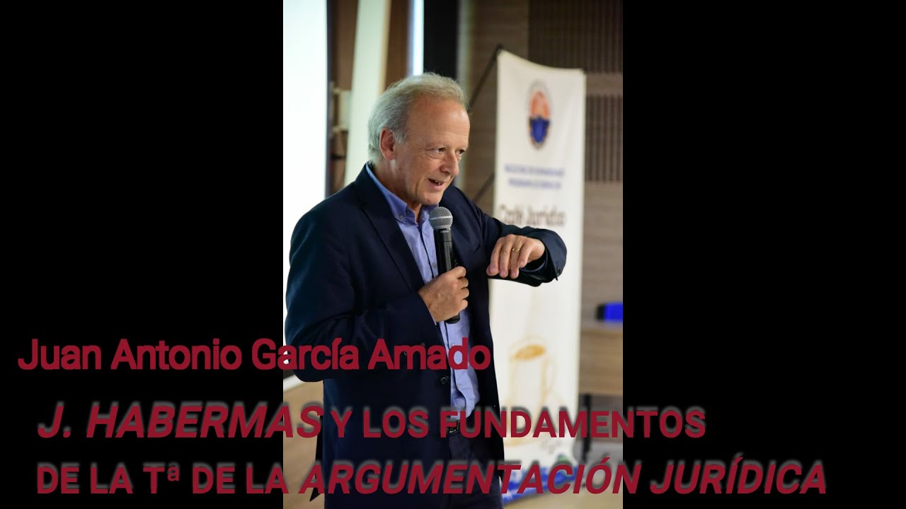 Habermas y los fundamentos de la teoría de la argumentación jurídica